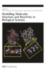 Modelling Molecular Structure and Reactivity in Biological Systems - eBook