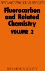 Fluorocarbon and Related Chemistry : Volume 2 - eBook