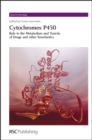 Cytochromes P450 : Role in the Metabolism and Toxicity of Drugs and other Xenobiotics - eBook