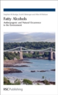 Fatty Alcohols : Anthropogenic and Natural Occurrence in the Environment - eBook