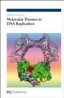 Molecular Themes in DNA Replication - eBook