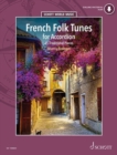 French Folk Tunes for Accordion : 45 Traditional Pieces - Book