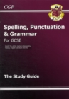 Spelling, Punctuation and Grammar for Grade 9-1 GCSE Study Guide - Book