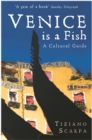 Venice is a Fish: A Cultural Guide - eBook