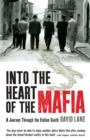 Into the Heart of the Mafia : A Journey Through the Italian South - eBook