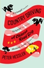 Country Driving : A Chinese Road Trip - Book