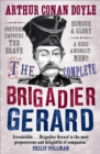 The Complete Brigadier Gerard : Stories - eBook