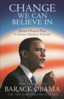 Change We Can Believe In : Barack Obama's Plan to Renew America's Promise - Book