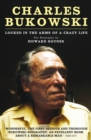 Charles Bukowski : Locked in the Arms of a Crazy Life - Book