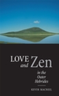 Love And Zen In The Outer Hebrides - eBook