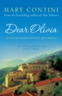 Dear Olivia : An Italian Journey of Love and Courage - eBook