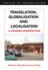 Translation, Globalisation and Localisation : A Chinese Perspective - eBook