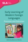 Early Learning of Modern Foreign Languages : Processes and Outcomes - eBook