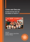 China and English : Globalisation and the Dilemmas of Identity - eBook