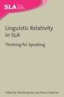 Linguistic Relativity in SLA : Thinking for Speaking - eBook