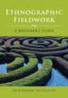 Ethnographic Fieldwork : A Beginner's Guide - eBook