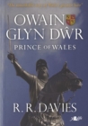 Owain Glyn Dwr - Prince of Wales : Prince of Wales - Book