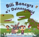 Bili Boncyrs a'r Deinosoriaid - eBook