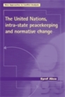 The United Nations, intra-state peacekeeping and normative change - eBook