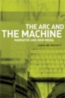 The arc and the machine : Narrative and new media - eBook