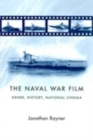 The naval war film : Genre, history and national cinema - eBook