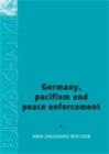 Germany, pacifism and peace enforcement - eBook