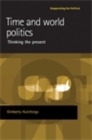 Time and world politics : Thinking the present - eBook