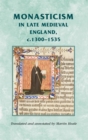 Monasticism in late medieval England, c.1300-1535 - eBook
