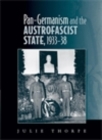 Pan-Germanism and the Austrofascist State, 1933-38 - eBook