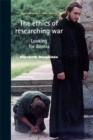 The ethics of researching war : Looking for Bosnia - eBook