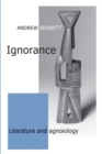 Ignorance : Literature and agnoiology - eBook