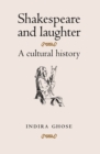 Shakespeare and Laughter : A Cultural History - eBook
