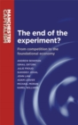 The end of the experiment? : From competition to the foundational economy - eBook