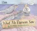 What Mr Darwin Saw - Book
