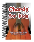 Chords For Kids : Easy to Read, Easy to Play, For Guitar & Keyboard - Book