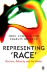 Representing Race : Racisms, Ethnicity and the Media - eBook