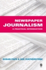 Newspaper Journalism : A Practical Introduction - eBook