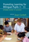 Promoting Learning for Bilingual Pupils 3-11 : Opening Doors to Success - eBook