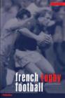 French Rugby Football : A Cultural History - eBook