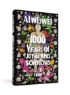 1000 Years of Joys and Sorrows : The story of two lives, one nation, and a century of art under tyranny - Book