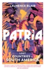 Patria : Lost Countries of South America - Book