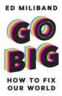GO BIG : How To Fix Our World - Book