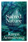 Sacred Nature : How we can recover our bond with the natural world - Book