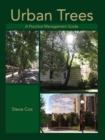 Urban Trees : A Practical Management Guide - Book
