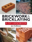 Brickwork and Bricklaying : A DIY Guide - Book