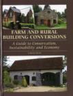 Farm and Rural Building Conversions : A Guide to Conservation, Sustainability and Economy - Book