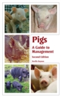 Pigs : A Guide to Management - Second Edition - Book