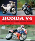 Honda V4 : The Complete Four-Stroke Story - eBook