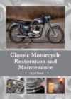 Classic Motorcycle Restoration and Maintenance - Book