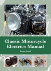 Classic Motorcycle Electrics Manual - Book
